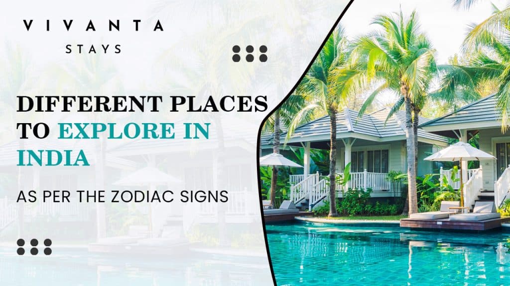 Best Places in India to Visit According to Your Zodiac Sign